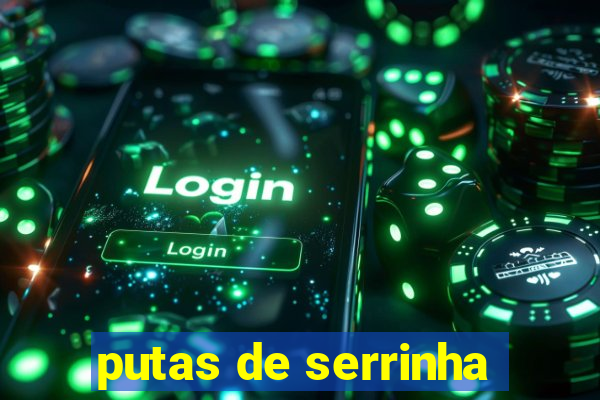 putas de serrinha